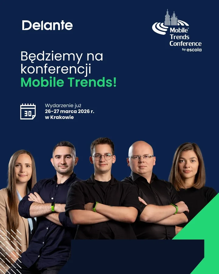 Krakowska agencja Delante partnerem Mobile Trends 2026