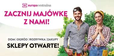 Baner Europa Centralna: uśmiechnięta para ogrodników wśród zieleni, hasło o majówce i otwartych sklepach.