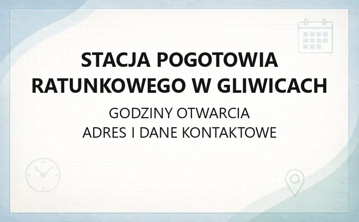Stacja Pogotowia Ratunkowego w Gliwicach - kontakt, adres, zespoły ratownictwa medycznego