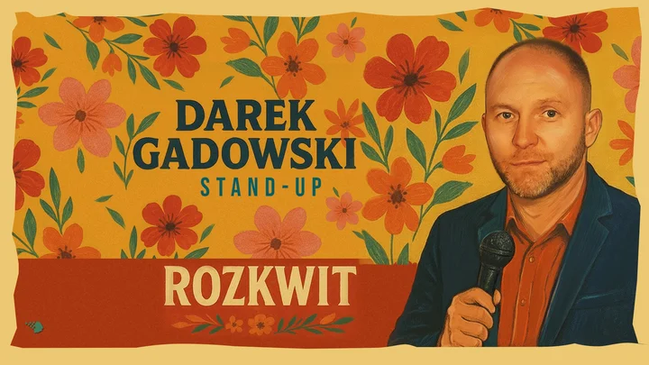 Grafika promocyjna wydarzenia Darek Gadowski — „Rozkwit” (stand-up) w Gliwicach