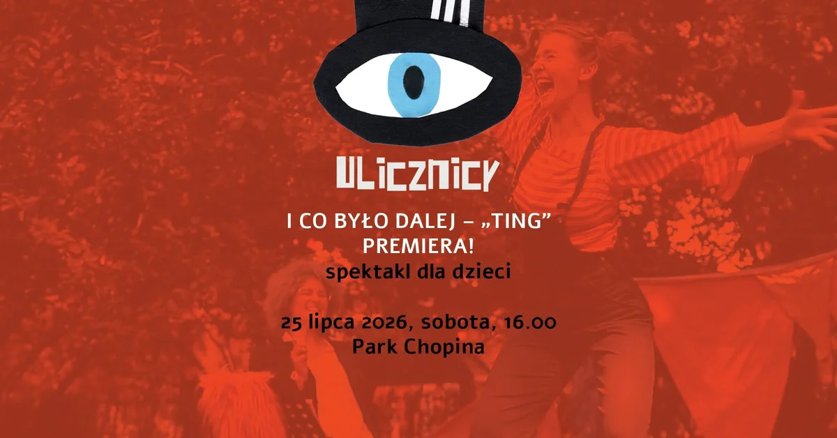 Grafika promocyjna wydarzenia I co było dalej – „TING” – premiera! w Gliwicach