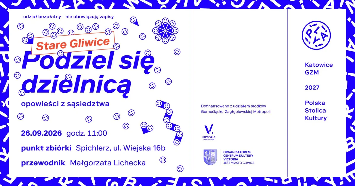 Grafika promocyjna wydarzenia Podziel się dzielnicą – Stare Gliwice: spacer historyczny