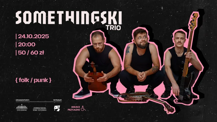 Obrazek przedstawia grafikę promocyjną wydarzenia Somethingski Trio — koncert w Cechowni w Gliwicach