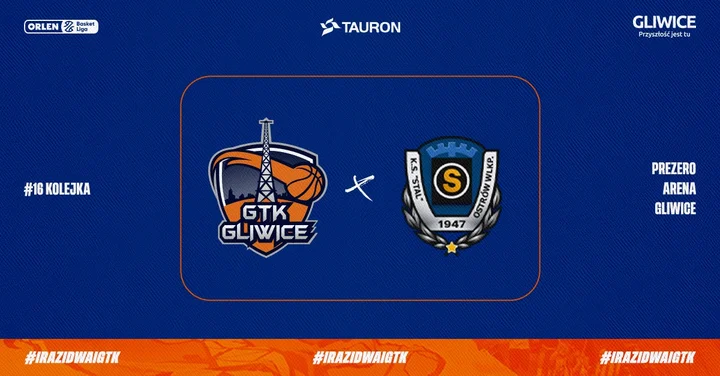Grafika promocyjna wydarzenia TAURON GTK Gliwice vs Tasomix Rosiek Stal Ostrów Wielkopolski — mecz w PreZero Arena