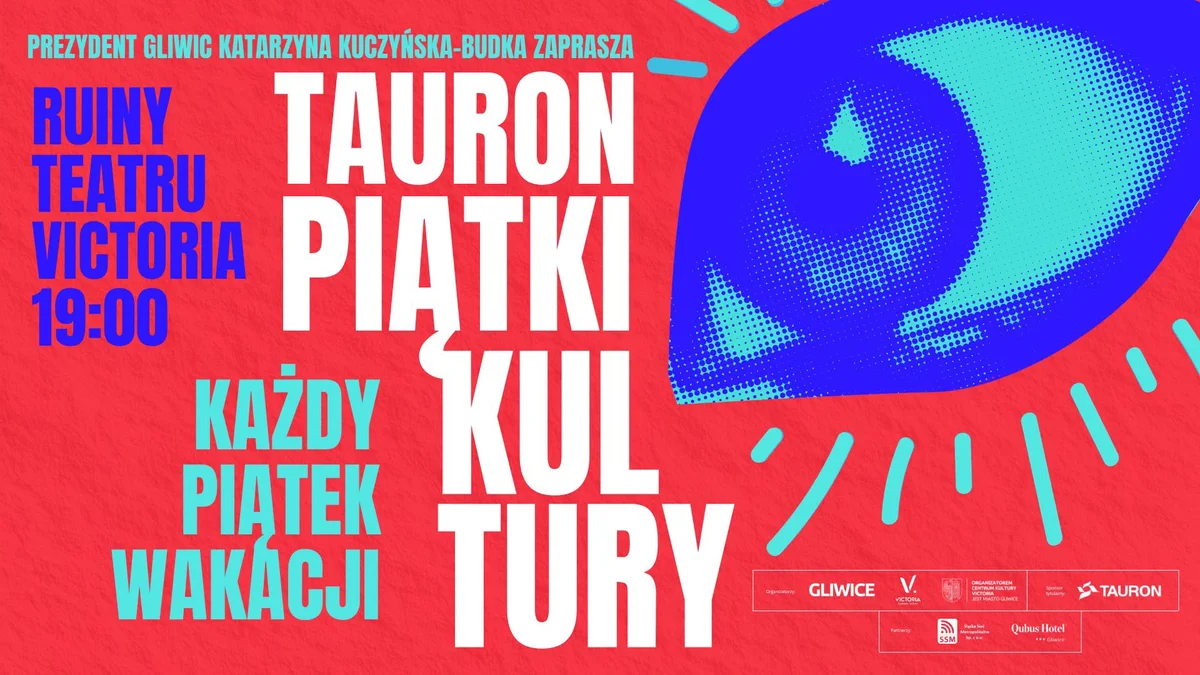 Grafika promocyjna wydarzenia TAURON Piątki Kultury w Gliwicach