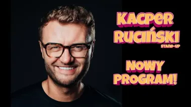 Grafika promocyjna wydarzenia Kacper Ruciński – Nowy Program (2026) w Gliwicach