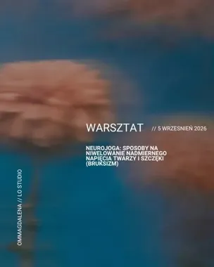 Grafika promocyjna wydarzenia Neurojoga: sposoby na niwelowanie nadmiernego napięcia twarzy i szczęki (bruksizm) – warsztat w Gliwicach
