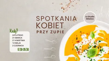 Grafika promocyjna wydarzenia Spotkania kobiet przy ZUPIE w Gliwicach