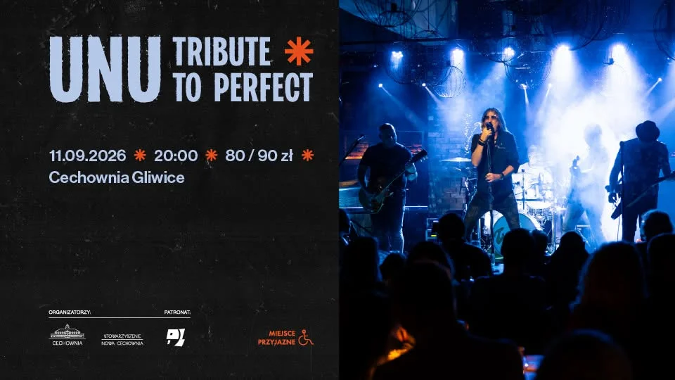 Grafika promocyjna wydarzenia UNU TRIBUTE TO PERFECT – koncert Gliwice
