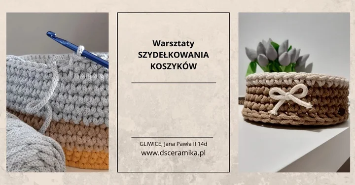 Grafika promocyjna wydarzenia Warsztaty szydełkowania koszyków GLIWICE — zrób własny koszyk ze sznurka
